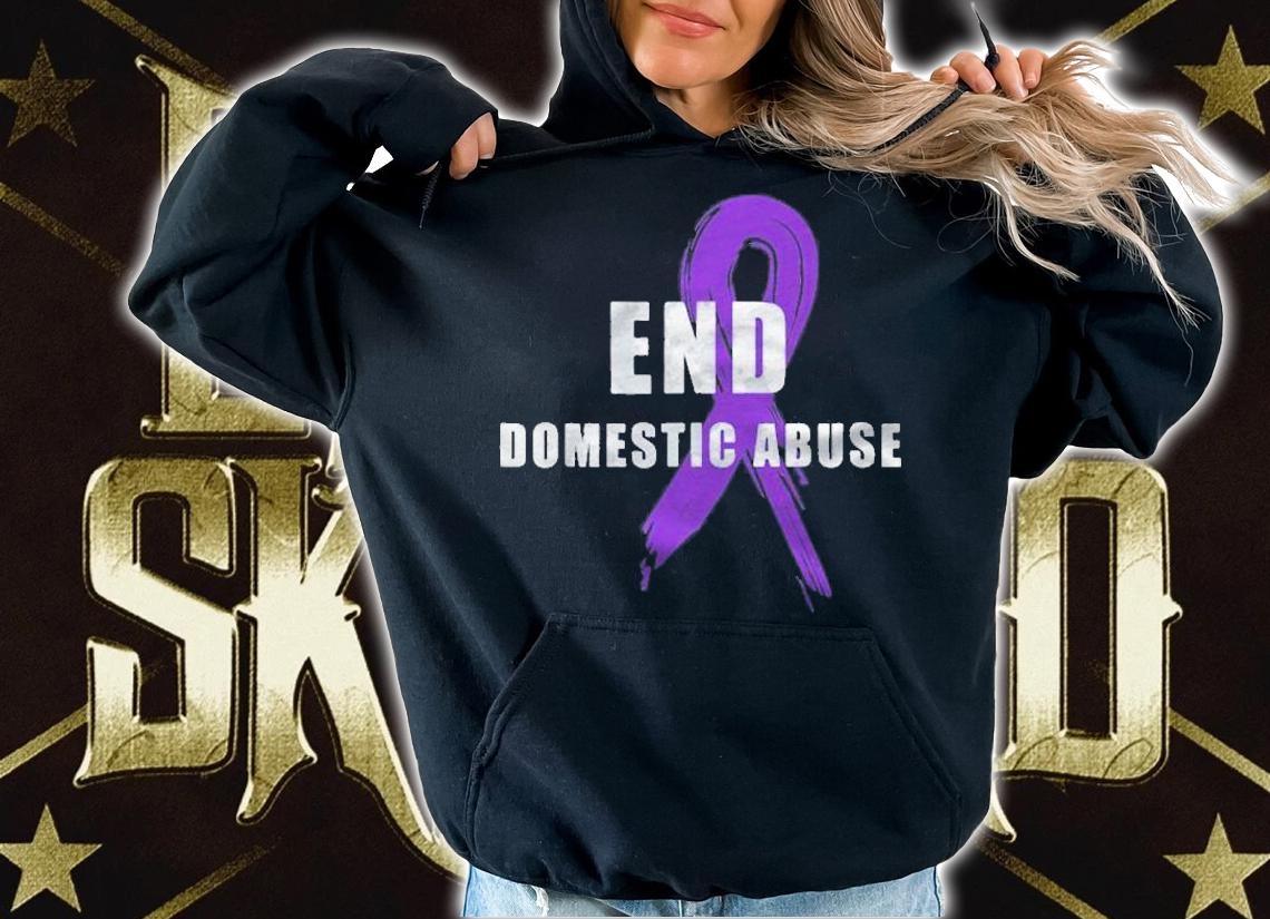 End Domestic Abuse Stop Domestic Abuse Shirt t-shirt hoodie