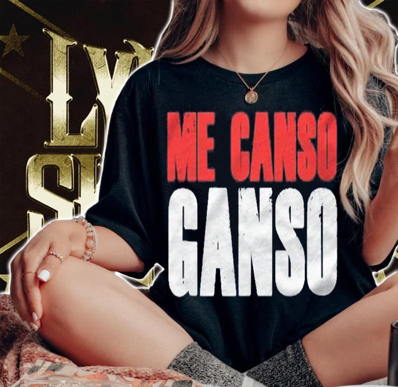 Funny Me Canso Ganso Shirt Amlo Mexican President Gift Shirt t-shirt