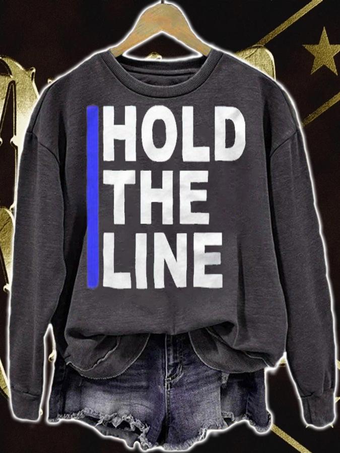Hold the line T-shirt t-shirt