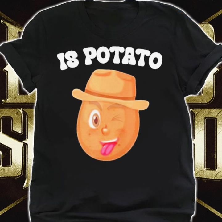 Is Potato As Seen On Late Night Television Meme Shirt t-shirt