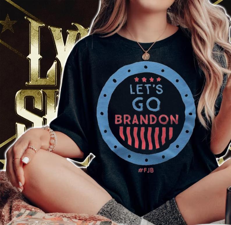 Let's Go Brandon FJB Circle T-Shirt t-shirt woman shirt