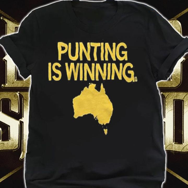 Punting is winning Australia map Taylor 9 T-shirt t-shirt
