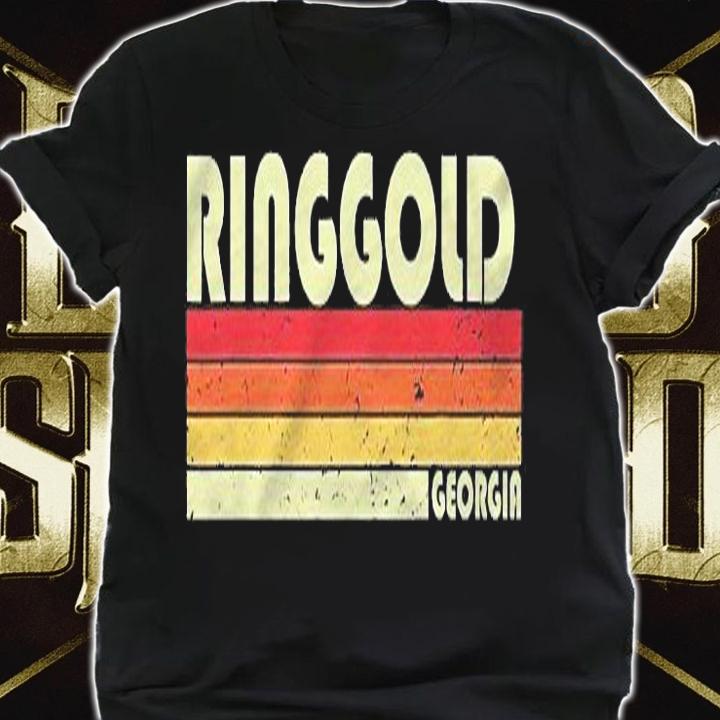 Ringgold Ga Georgia Funny City Home Roots Gift Retro 70S 80S Shirt t-shirt shirt