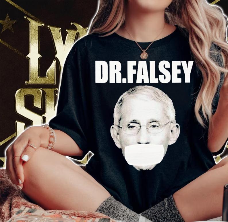 Dr Fauci Dr Falsey T-Shirt