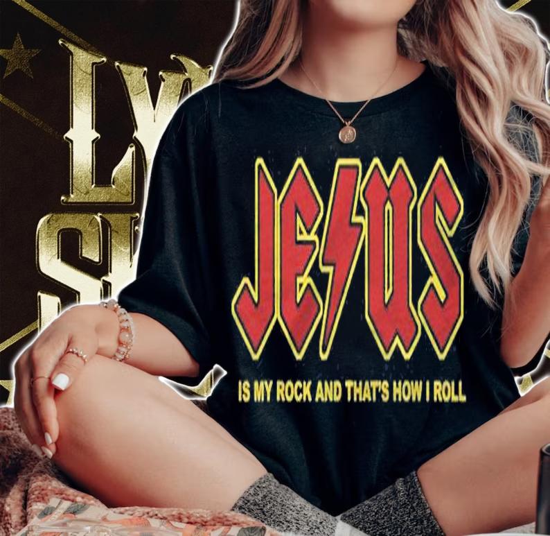Jesus Is My Rock And Thats How I Roll Funny Christian Shirt woman shirt