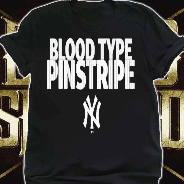 New York Yankees Blood Type Pinstripe 2022 Shirt