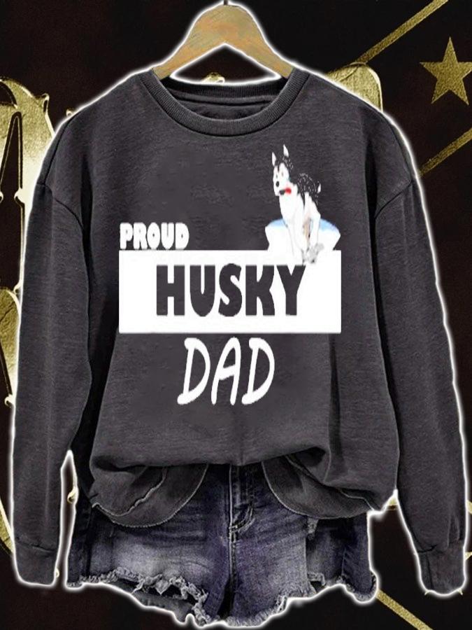 Proud Husky Dad I Love My Dog T-Shirt sweatshirt