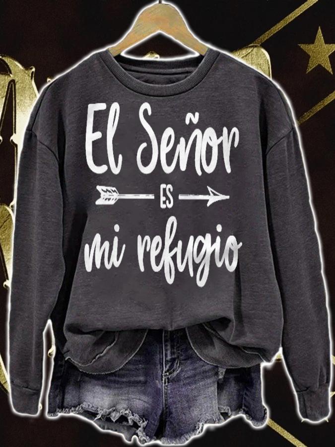 El Seor Es Mi Refugio Cita Religiosa Spanish Christian T-shirt sweatshirt