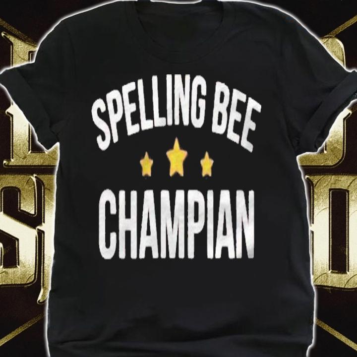 Funny Spelling Bee Champian Spelling Champion Shirt shirt