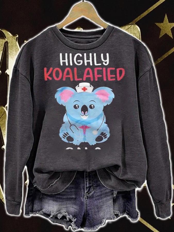 Highly Koalafied CNA Shirt sweatshirt