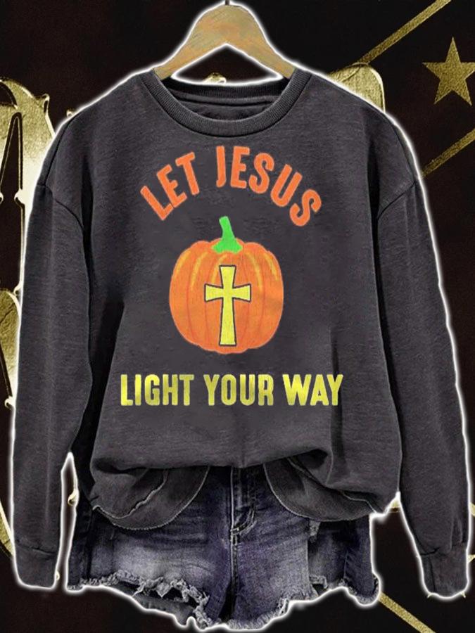 Let Jesus Light Your Way Pumpkin Thanksgiving Christian Shirt sweatshirt