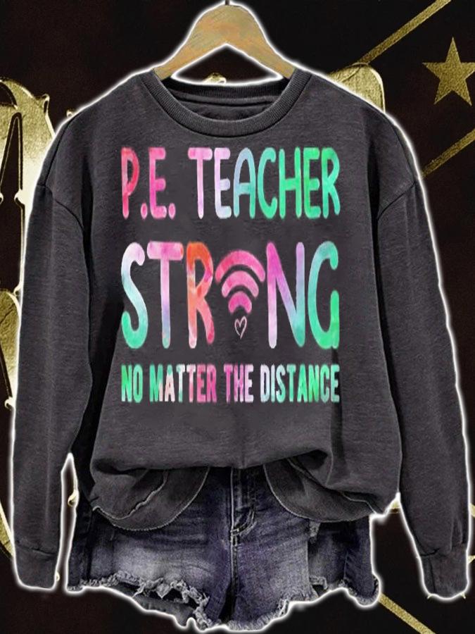 Pe Teacher Strong No Matter The Distance Back To School T-shirt