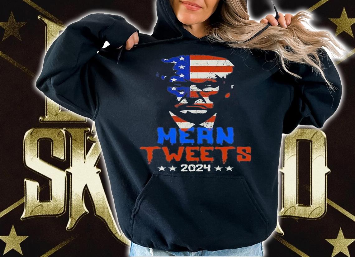 Vintage Anti Biden Trump 2024 Mean Tweets T-Shirt hoodie