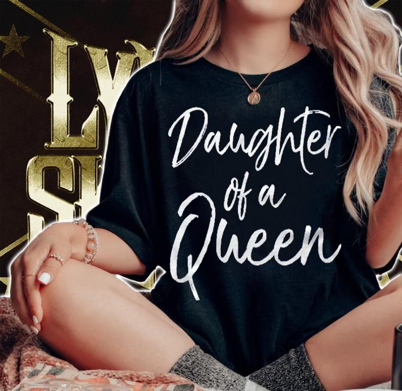 Cute Matching Mother & Daughter Gift Daughter Of A Queen Pullover Shirt woman shirt