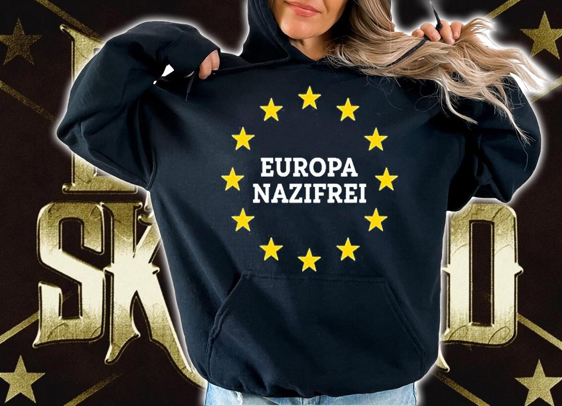 Funny Europa Nazifrei T-Shirt hoodie