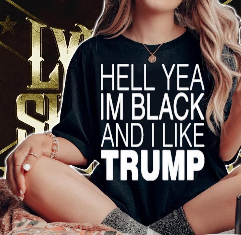 Hell Yea In Black And I Like Trump Shirt woman shirt