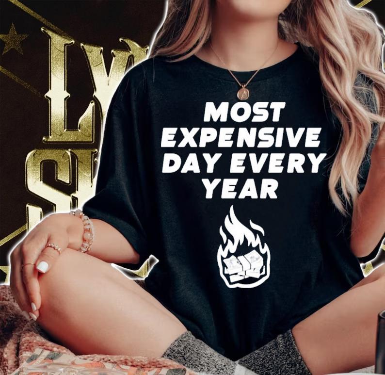 Kyle Busch Most Expensive Day Every Year Shirt woman shirt