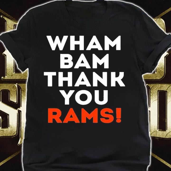 Wham Bam Thank You Rams Shirt shirt