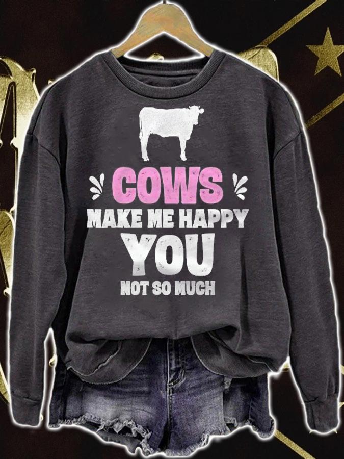 Cows Make Me Happy You Not So Much Funny Cow Shirts