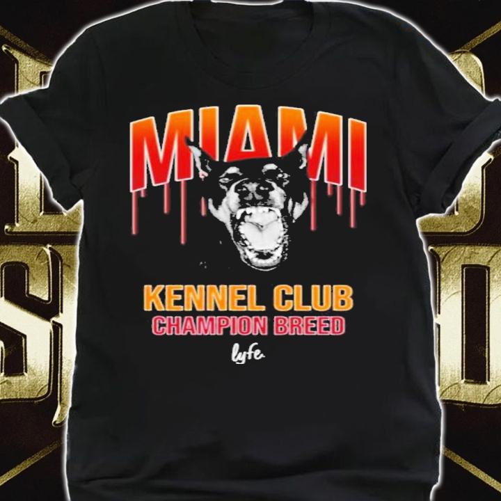Gabe Nnamdi Vincent Wearing Miami Kennel Club Champion Breed Lyfe Shirt shirt