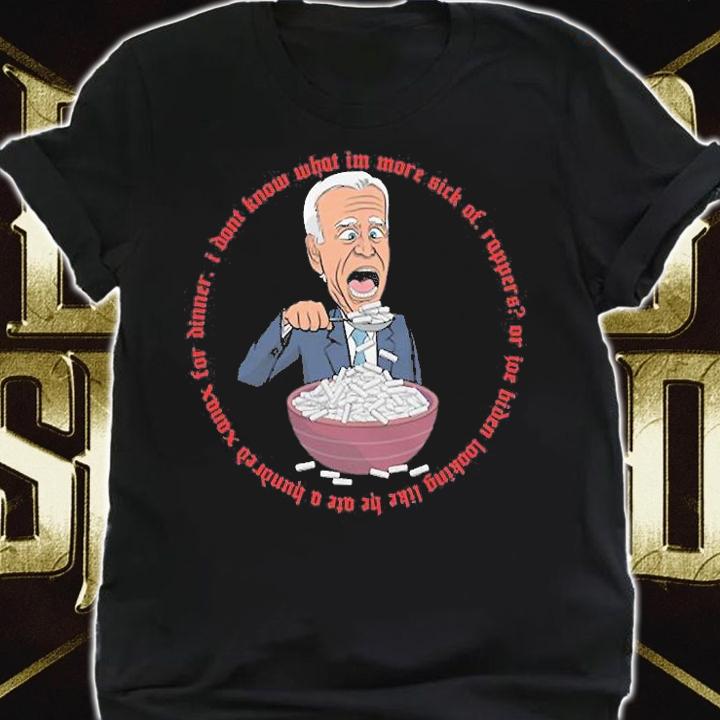 I Don't Know What I'm More Sick Uhhhh Joe Biden T-Shirt