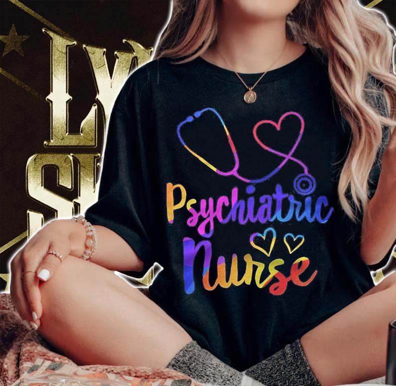 Psychiatric Nurse Week Rn Mental Health Nursing School Psych Shirt
