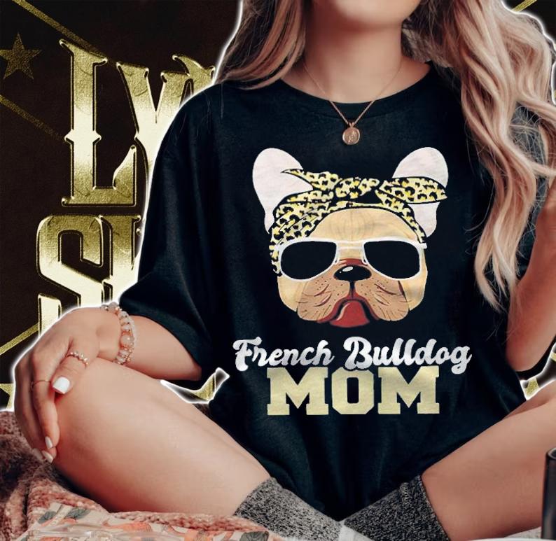 French bulldog mom T-shirt woman shirt