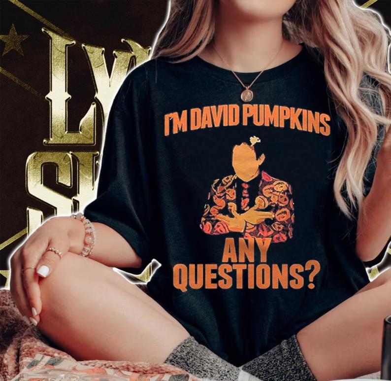 Im David Pumpkins Any Questions Essential Shirt woman shirt