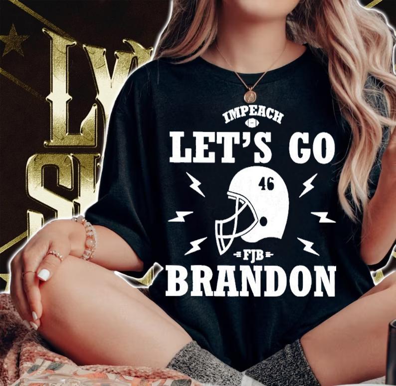 Impeach Let's Go Brandon FJB Shirt woman shirt