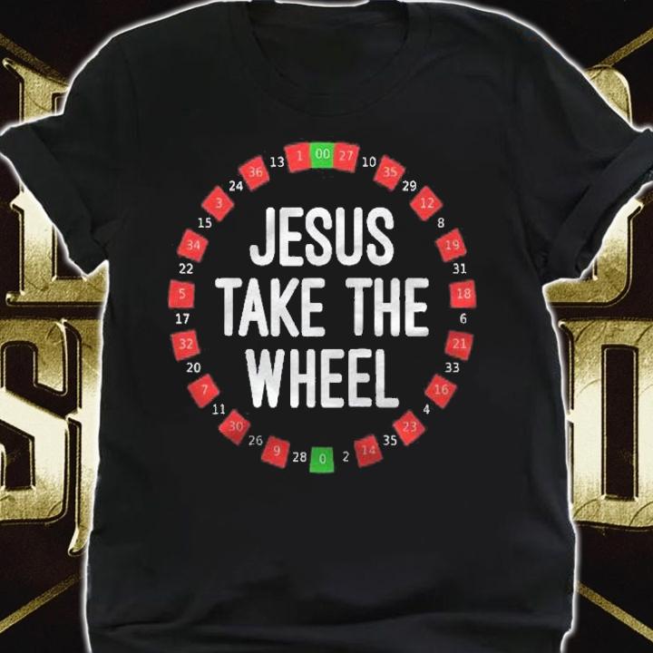 Jesus Take The Wheel Roulette Wheel Gambling Raglan Baseball Tee shirt