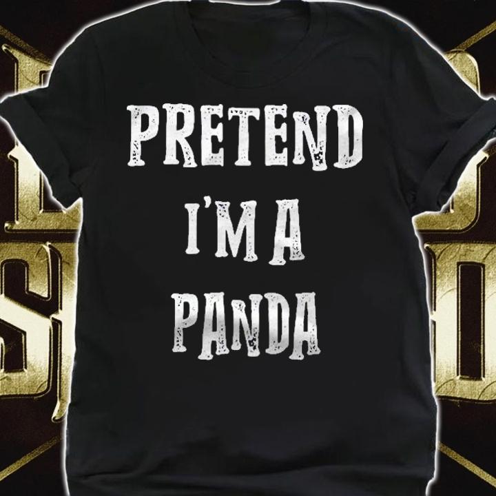 Pretend Im A Panda Halloween Costume Couples Matching Shirt shirt