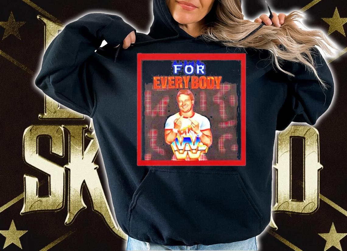 Rowdy Roddy Piper For Everybody T-Shirt hoodie