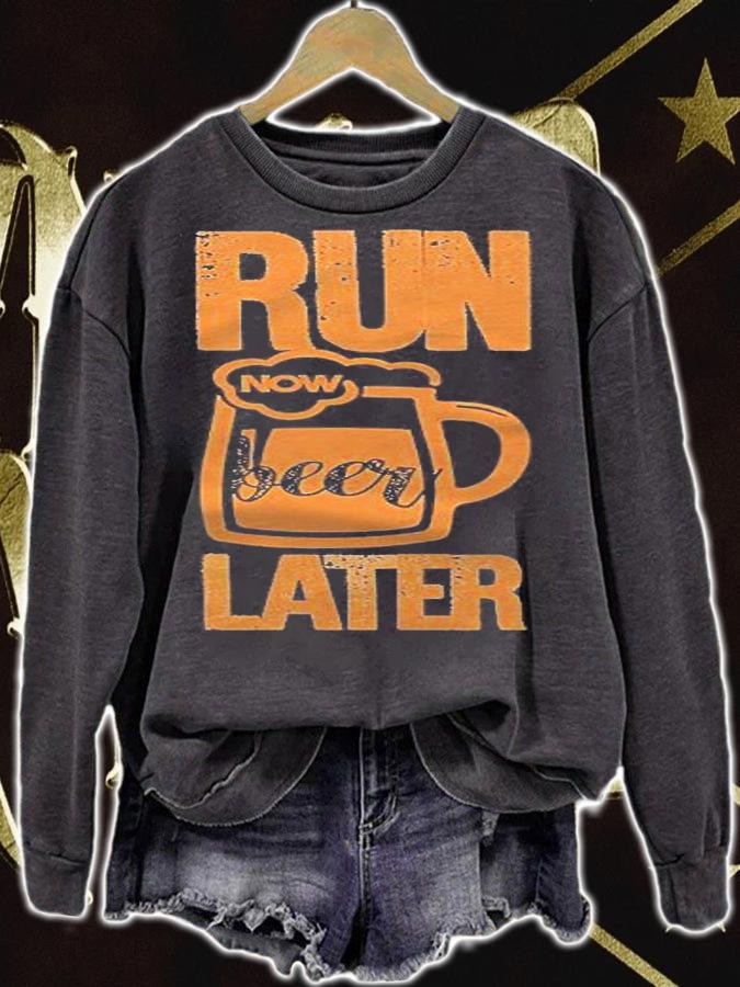Run Now Beer Later Shirt For Men Funny Runner Marathon Tees Shirt sweatshirt