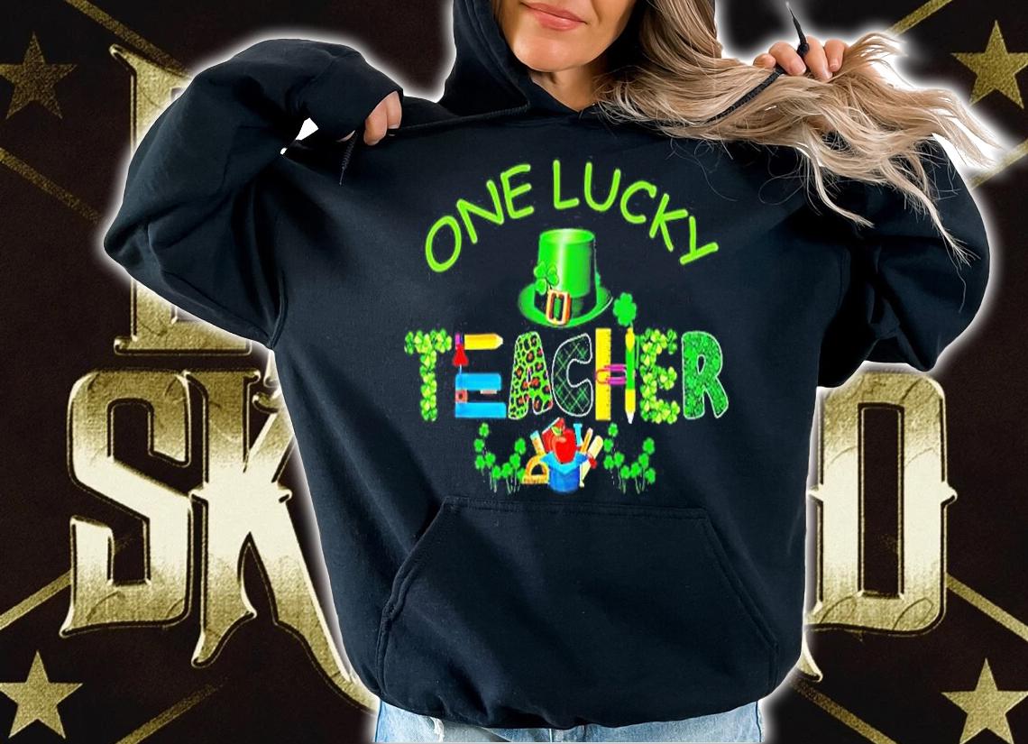 Shamrock One Lucky Teacher St Patrick's Day School T-Shirt hoodie