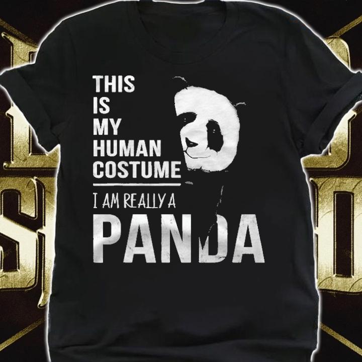 This Is My Human Costume I Am Really A Panda Halloween Shirt shirt