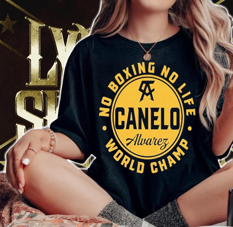 Canelo Alvarez No Boxing No Life World Champion Shirt woman shirt