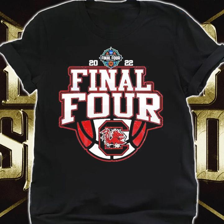 South Carolina Gamecocks Final Four NCAA Women's Basketball March 2022 Shirt shirt