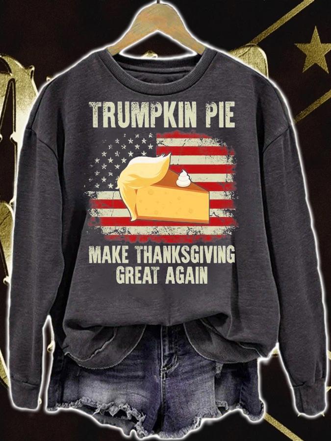 Vintage Retro USA Flag Trumpkin Pie Make Thanksgiving Great Again T-Shirt sweatshirt