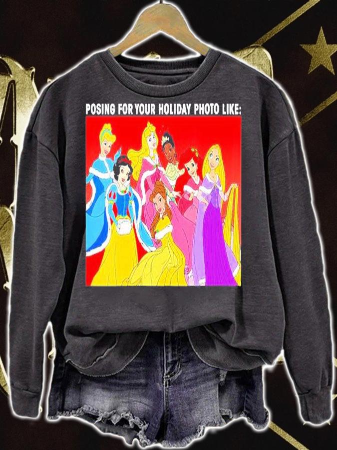 Womens Princess Posing For Holiday Photo Like Shirt sweatshirt