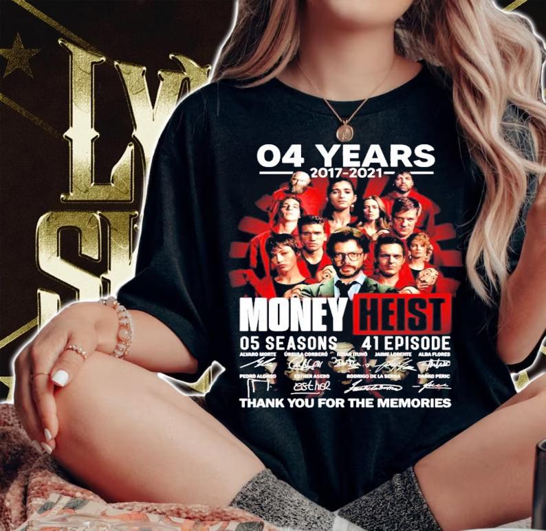 04 years 2017 2021 Money Heist 05 seasons 41 episode signatures t-shirt