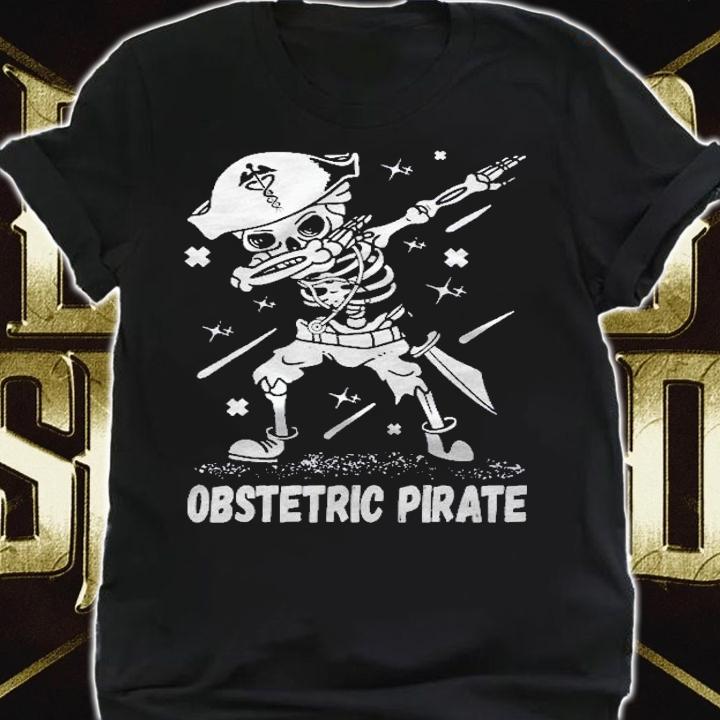 Halloween Medical Obstetric Ob Nurse Dabbing Skeleton Pirate Shirt shirt