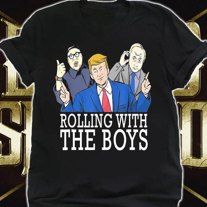 Rolling With The Boys Funny USA Politics Trump Putin Kim T-Shirt