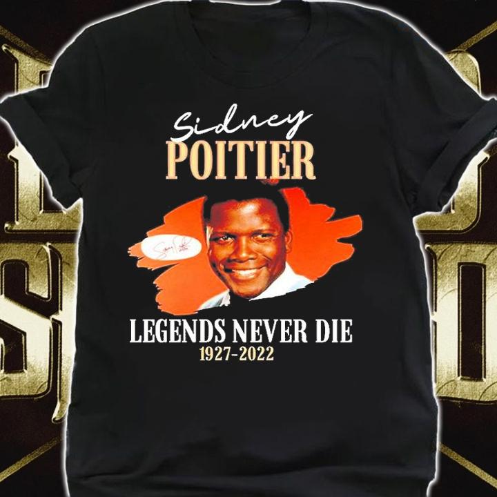 Sidney Poitier Legends Never Die 1927-2022 T-Shirt shirt