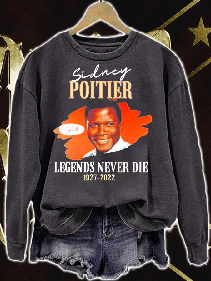 Sidney Poitier Legends Never Die 1927-2022 T-Shirt sweatshirt