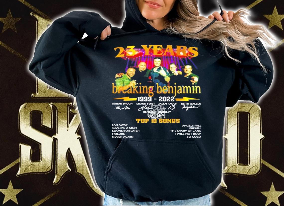 23 years Breaking Benjamin 1999-2022 signatures t-shirt hoodie