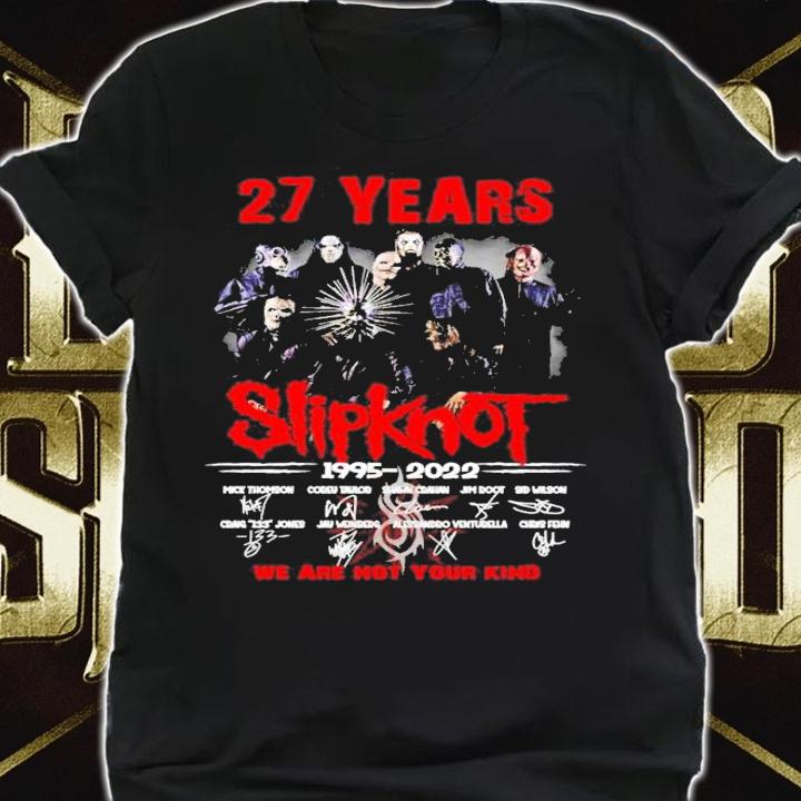 27 Years Slipknot 1995-2022 Signatures We Are Not Your Kind t-shirt shirt