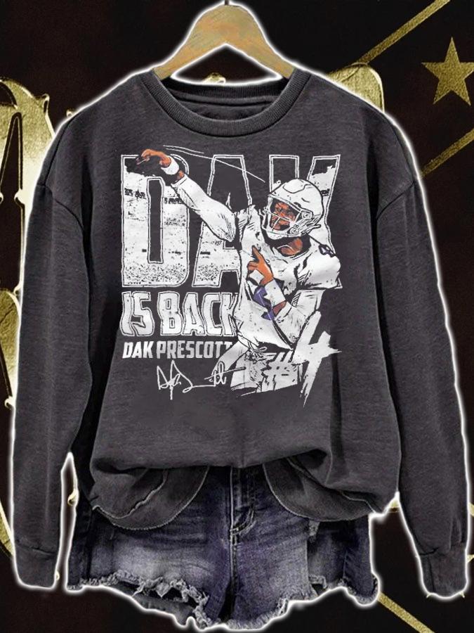 Dak Prescott Dak Is Back Dallas Football Shirt sweatshirt