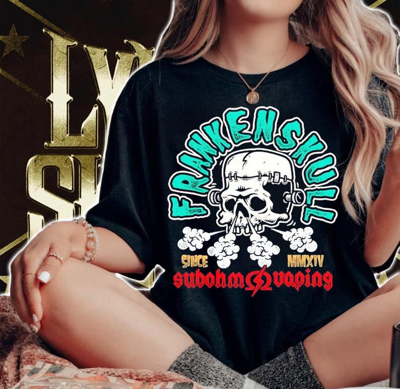 Frankenskull Since MMXIV Sub Ohm Vaping Shirt woman shirt