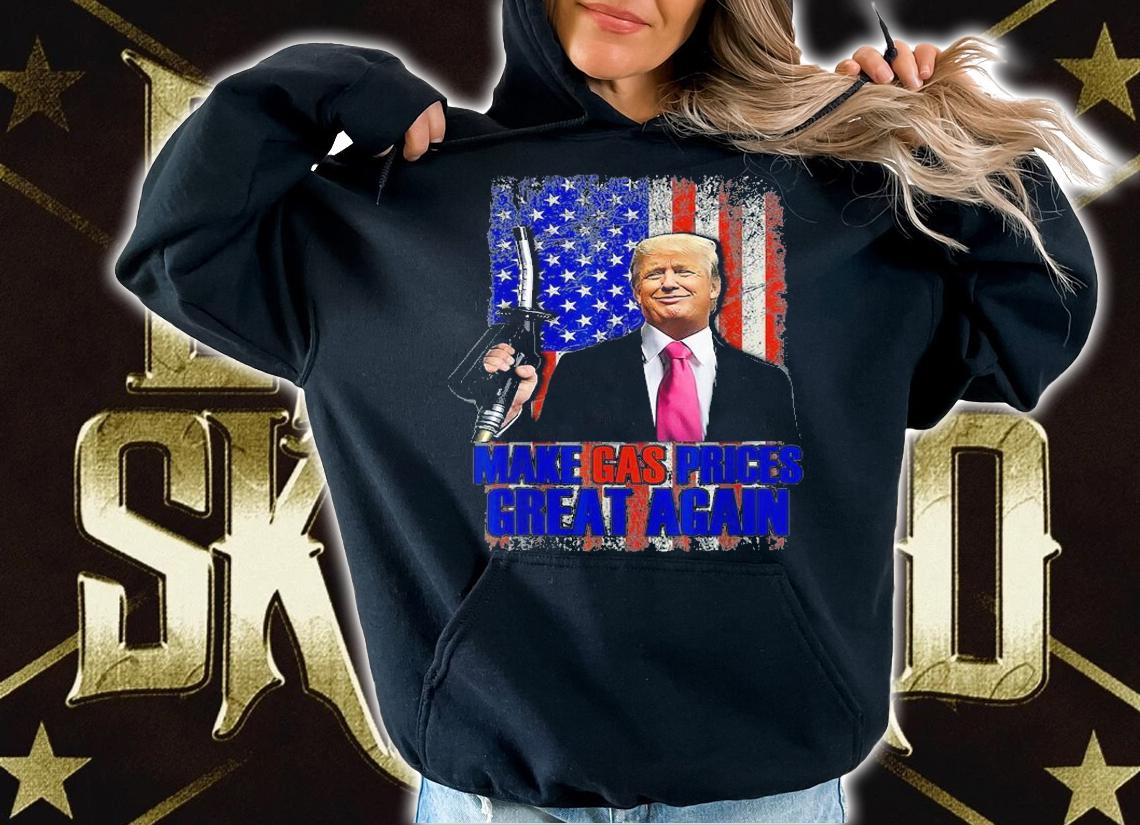 Funny Pro Trump Make Gas Prices Great Again USA Vintage USA Flag T-Shirt hoodie