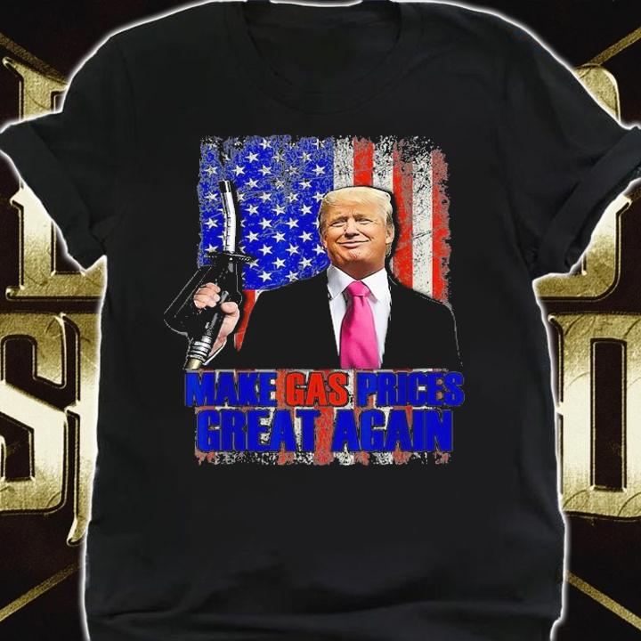 Funny Pro Trump Make Gas Prices Great Again USA Vintage USA Flag T-Shirt shirt